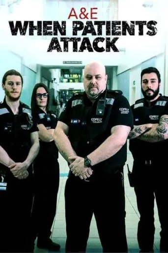 A & E: When Patients Attack movie poster - Rated 7/10