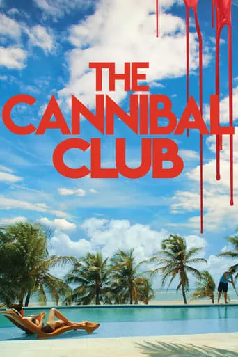 The Cannibal Club movie poster - Rated 5.5/10