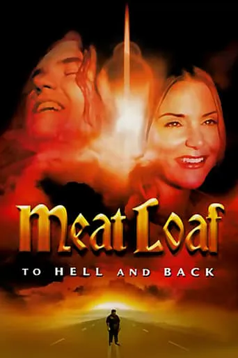 Meat Loaf: To Hell and Back movie poster - Rated 7.9/10
