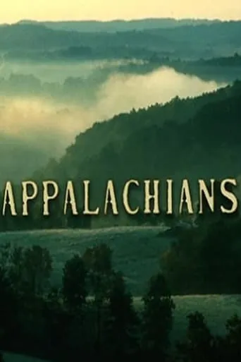 The Appalachians movie poster - Rated 8/10