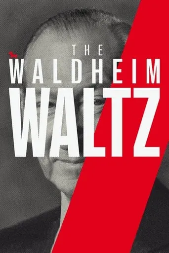 The Waldheim Waltz movie poster - Rated 7.8/10