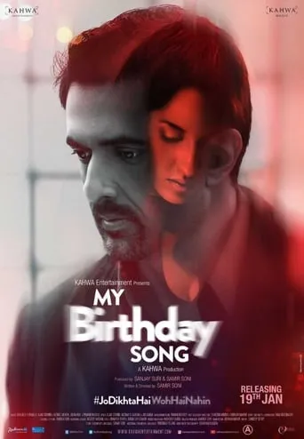 My Birthday Song movie poster - Rated 5.5/10