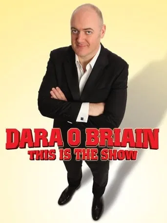 Dara Ó Briain: This Is the Show movie poster - Rated 7.3/10