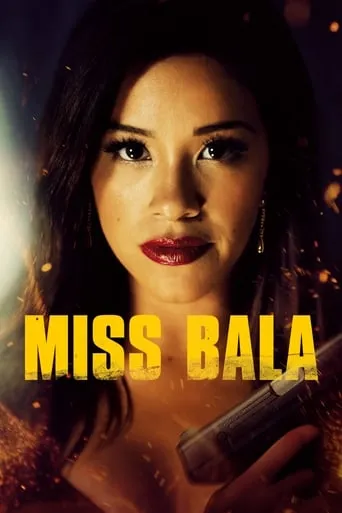 Miss Bala movie poster - Rated 6.4/10