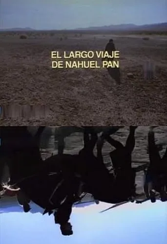 El largo viaje de Nahuel Pan movie poster - Entertainment content