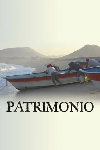 Patrimonio movie poster - Rated 7/10