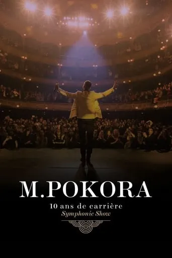 M.Pokora : 10 Ans de carrière (Symphonic Show) movie poster - Entertainment content