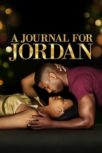 A Journal for Jordan movie poster - Rated 7/10