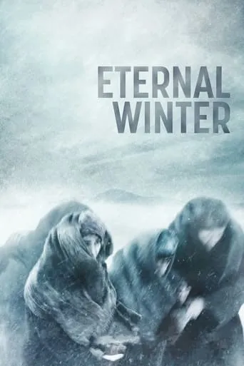 Eternal Winter movie poster - Rated 6.9/10