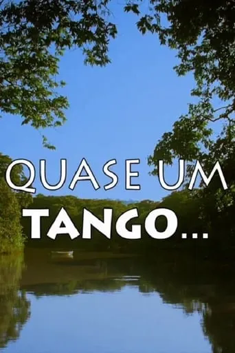 Quase Um Tango... movie poster - Entertainment content