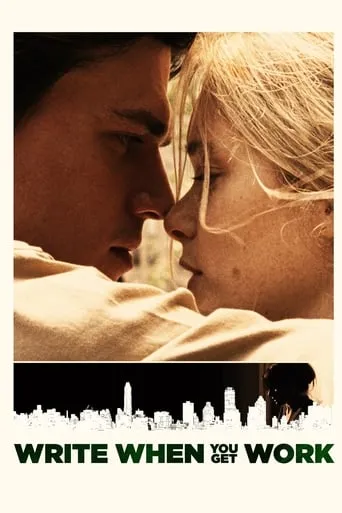Write When You Get Work movie poster - Rated 3.8/10