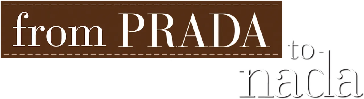 From Prada to Nada