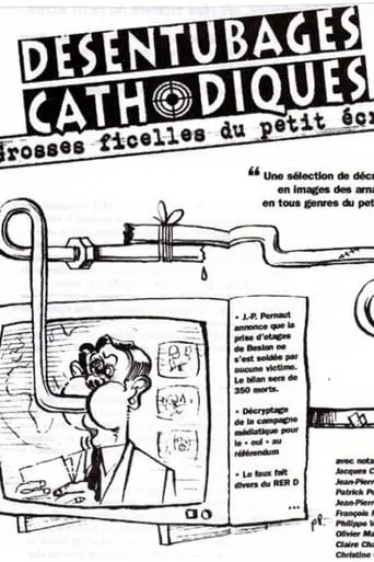 Désentubage cathodique movie poster - Rated 9/10