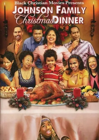 Johnson Family Christmas Dinner movie poster - Rated 2.2/10