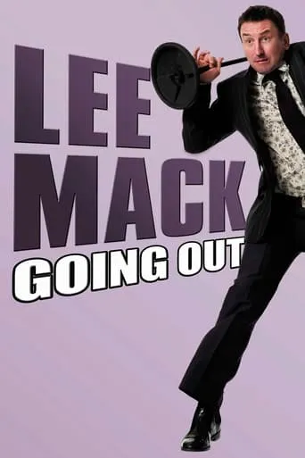 Lee Mack: Going Out Live movie poster - Rated 7.7/10