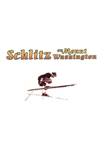 Schlitz on Mount Washington movie poster - Entertainment content