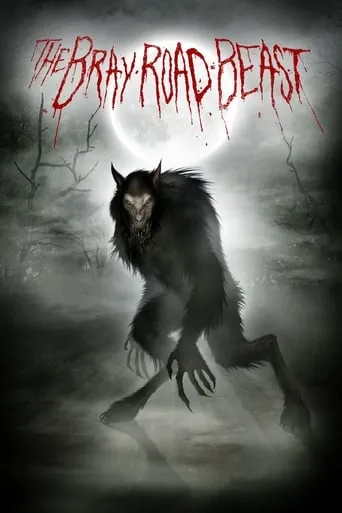The Bray Road Beast movie poster - Rated 5.6/10