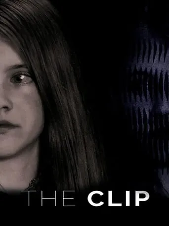 The Clip movie poster - Entertainment content
