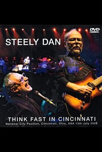 Steely Dan: Think Fast in Cincinnati movie poster - Entertainment content
