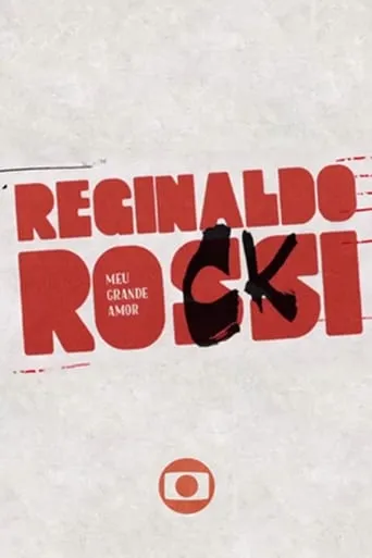 Reginaldo Rossi: Meu Grande Amor movie poster - Rated 9.8/10