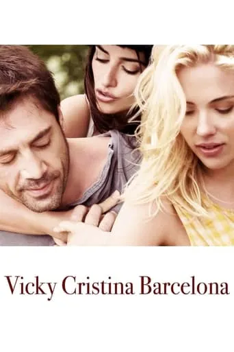 Vicky Cristina Barcelona movie poster - Rated 6.8/10