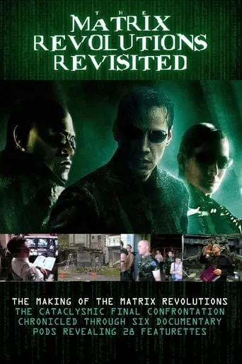 The Matrix Revolutions Revisited movie poster - Rated 7.1/10
