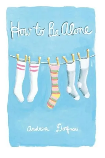 How to Be Alone movie poster - Entertainment content