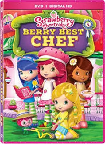 Strawberry Shortcake: Berry Best Chef movie poster - Rated 10/10