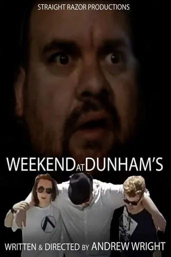 Weekend at Dunham's movie poster - Entertainment content