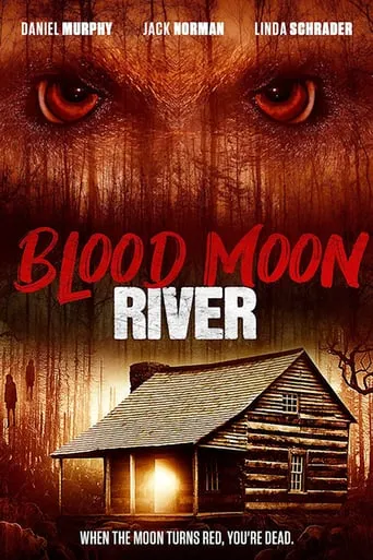 Blood Moon River movie poster - Rated 3.5/10