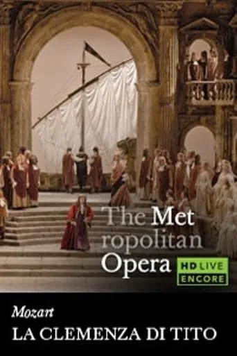 The Metropolitan Opera: La Clemenza di Tito movie poster - Entertainment content