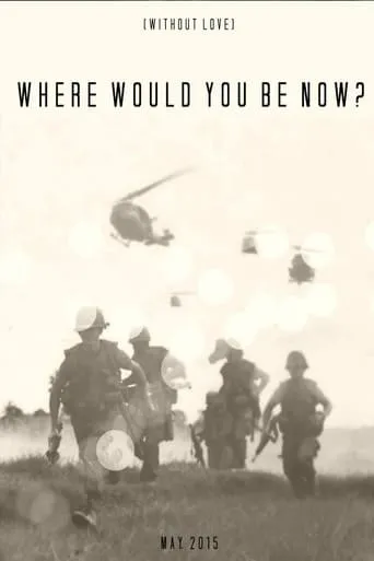 Where Would You Be Now? movie poster - Entertainment content
