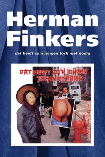 Herman Finkers: Dat Heeft Zo'n Jongen Toch Niet Nodig movie poster - Rated 7/10