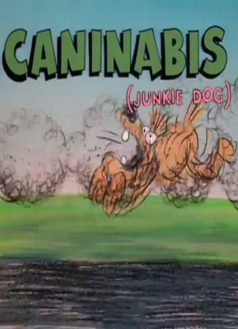Caninabis movie poster - Rated 6/10