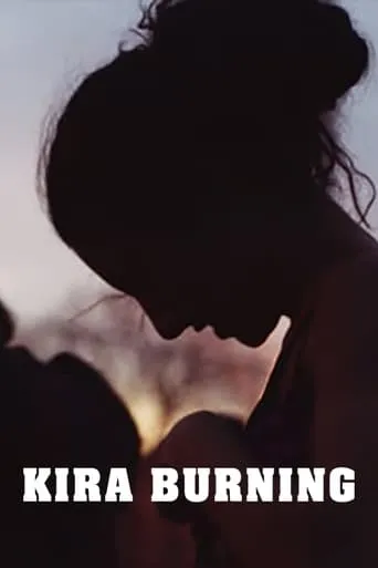 Kira Burning movie poster - Entertainment content