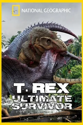 T. Rex: Ultimate Survivor movie poster - Rated 7/10
