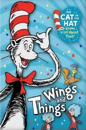 The Cat in the Hat Knows a Lot about That!: Wings and Things movie poster - Rated 10/10