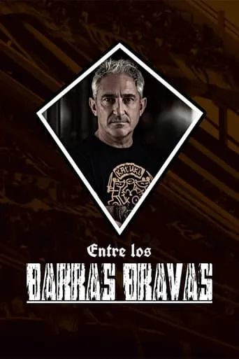 Entre los Barras Bravas movie poster - Entertainment content