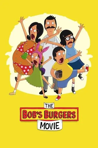 The Bob's Burgers Movie movie poster - Rated 6.948/10
