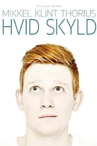 Mikkel Klint Thorius: Hvid Skyld movie poster - Rated 4/10