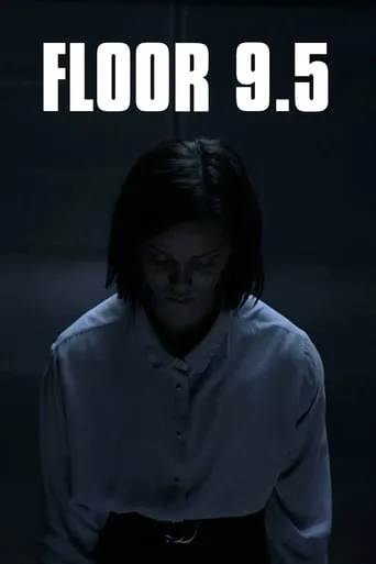 Floor 9.5 movie poster - Rated 7.2/10
