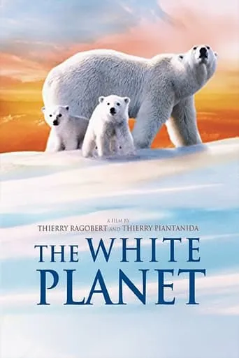 The White Planet movie poster - Rated 6.4/10