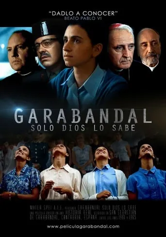 Garabandal: Only God Knows movie poster - Rated 6.1/10
