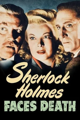 Sherlock Holmes Faces Death movie poster - Rated 6.821/10