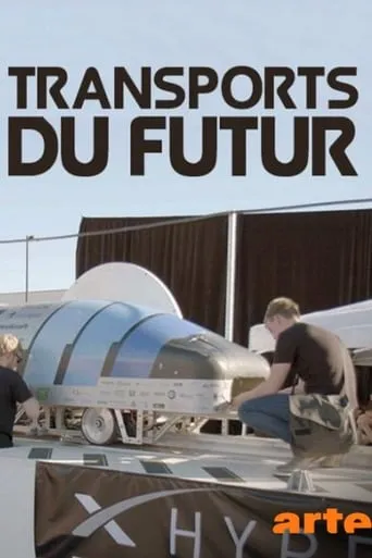 Transports du futur : A la conquête de la vitesse movie poster - Rated 6/10