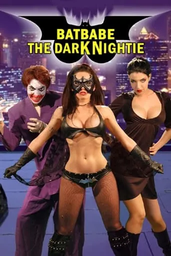 Batbabe: The Dark Nightie movie poster - Rated 4.7/10