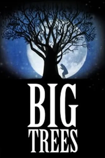 Big Trees movie poster - Entertainment content