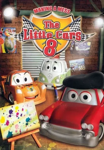 The Little Cars 8: Making a Mess movie poster - Rated 4.3/10