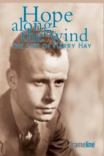 Hope Along the Wind: The Story of Harry Hay movie poster - Rated 4.8/10