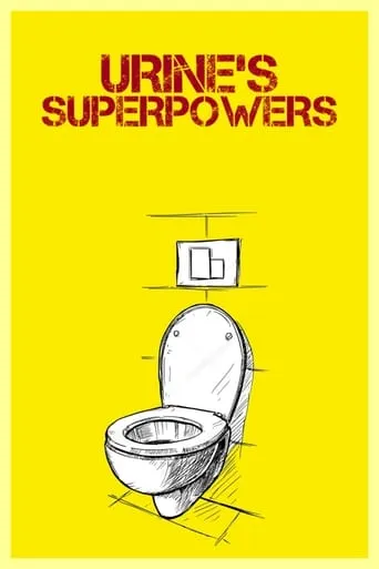 Urine's Superpowers movie poster - Rated 5.5/10